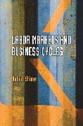 Labor Markets and Business Cycles