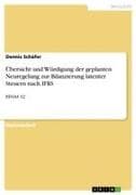 Übersicht und Würdigung der geplanten Neuregelung zur Bilanzierung latenter Steuern nach IFRS