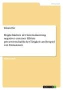 Möglichkeiten der Internalisierung negativer externer Effekte privatwirtschaftlicher Tätigkeit am Beispiel von Emissionen