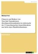Chancen und Risiken von True-Sale-Transaktionen (Kreditportfolioankäufen) in Anbetracht der US-amerikanischen Immobilienkrise aus Sicht eines Pfandbriefinstitutes