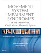 Movement System Impairment Syndromes of the Extremities, Cervical and Thoracic Spines