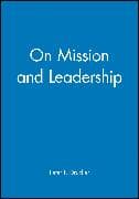 On Mission and Leadership