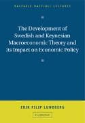 The Development of Swedish and Keynesian Macroeconomic Theory and its Impact on Economic Policy