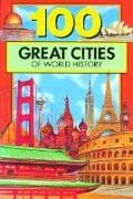 100 Great Cities of World History
