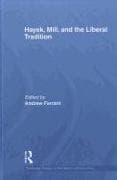 Hayek, Mill and the Liberal Tradition