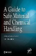 A Guide to Safe Material and Chemical Handling