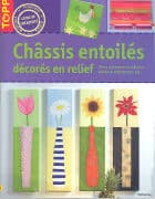 Châssis entoilés décorés en relief