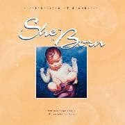 She Is Born