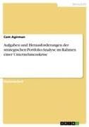 Aufgaben und Herausforderungen der strategischen Portfolio-Analyse im Rahmen einer Unternehmenskrise