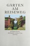 Gärten am Reiseweg