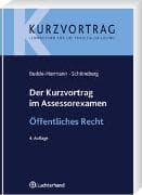 Der Kurzvortrag im Assessorexamen Öffentliches Recht