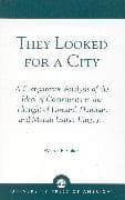 They Looked for a City