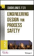 Guidelines for Engineering Design for Process Safety