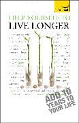 Help Yourself to Live Longer