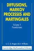Diffusions, Markov Processes, and Martingales: Volume 1, Foundations