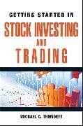 Getting Started in Stock Investing and Trading