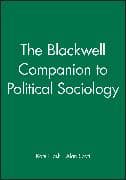 The Blackwell Companion to Political Sociology