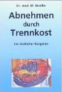 Abnehmen durch Trennkost