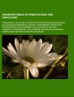 Krankheitsbild in Hämatologie Und Onkologie