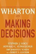 Wharton on Making Decisions