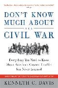 Don't Know Much About® the Civil War