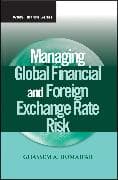 Managing Global Financial and Foreign Exchange Rate Risk