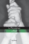 The Perception of Risk