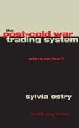 The Post-Cold War Trading System