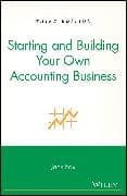 Starting and Building Your Own Accounting Business