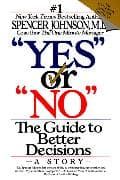 "Yes" or "No": the Guide to Better Decisions
