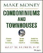 Make Money with Condominiums and Townhouses