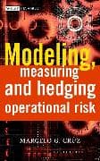 Modeling, Measuring and Hedging Operational Risk