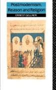 Postmodernism, Reason and Religion