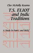 T. S. Eliot and Indic Traditions