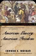 American Slavery, American Freedom
