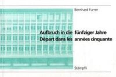 Aufbruch in die fünfziger Jahre