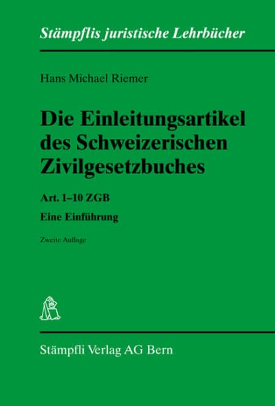 Die Einleitungsartikel des Schweizerischen Zivilgesetzbuches