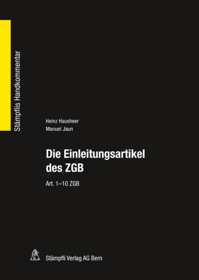 Die Einleitungsartikel des ZGB