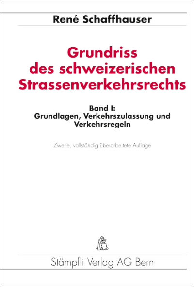 Grundriss des schweizerischen Strassenverkehrsrechts