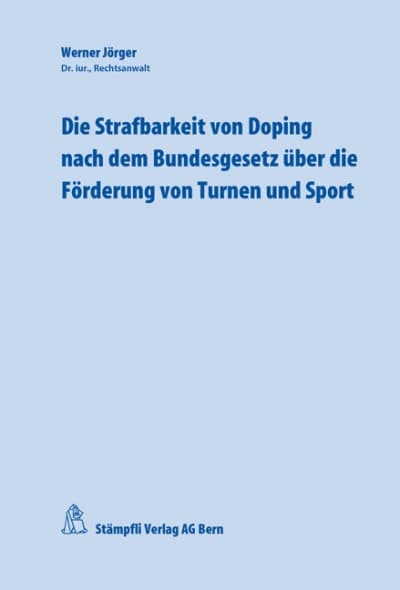 Die Strafbarkeit von Doping nach dem Bundesgesetz über die Förderung von Turnen und Sport