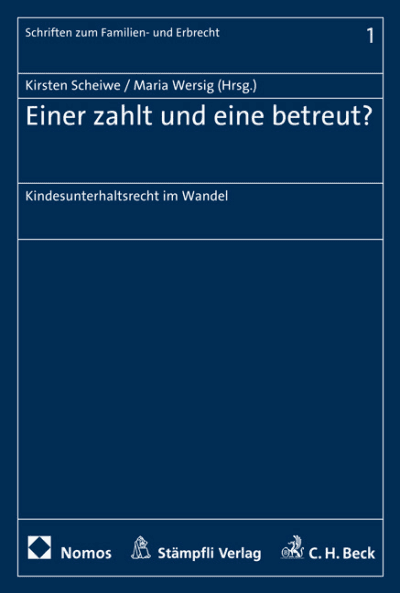 Einer zahlt und eine betreut?