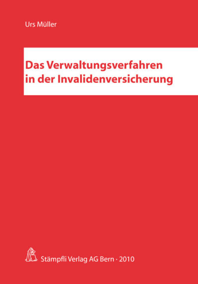 Das Verwaltungsverfahren in der Invalidenversicherung
