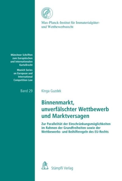 Binnenmarkt, unverfälschter Wettbewerb und Marktversagen