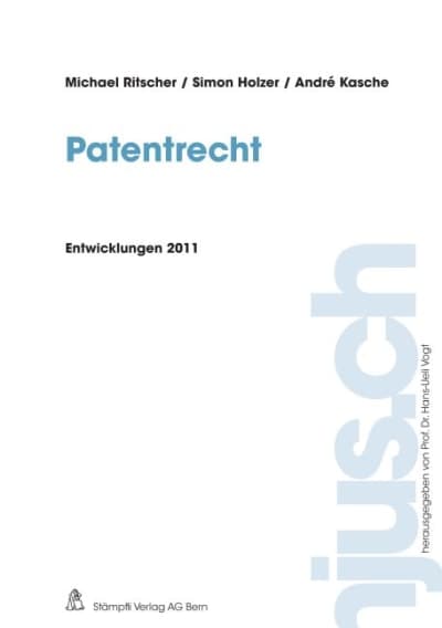 Patentrecht, Entwicklungen 2011