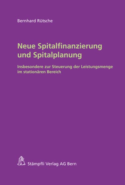 Neue Spitalfinanzierung und Spitalplanung