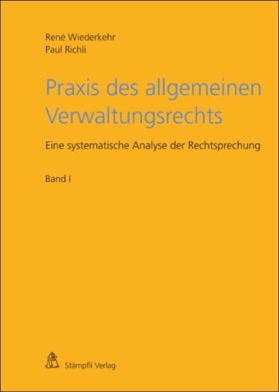 Praxis des allgemeinen Verwaltungsrechts - Band I