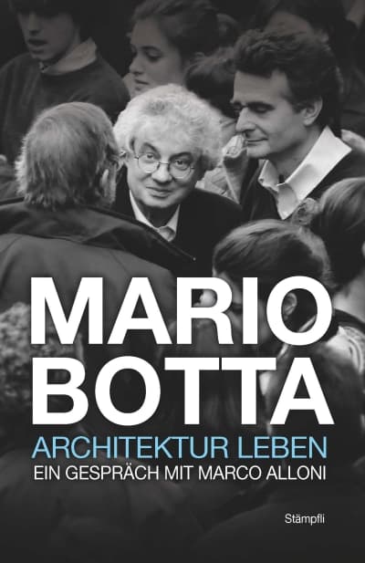 Mario Botta - Architektur leben