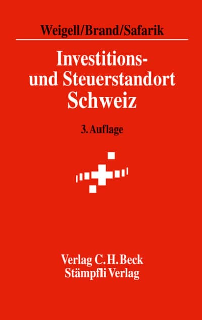 Investitions- und Steuerstandort Schweiz