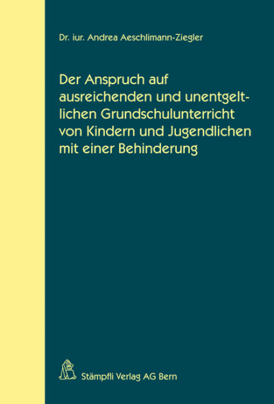 Der Anspruch auf ausreichenden und unentgeltlichen Grundschulunterricht von Kindern und Jugendlichen mit einer Behinderung