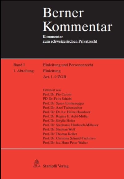 Einleitung, Kommentar zu Art. 1-9 ZGB. Band I, 1. Abteilung
